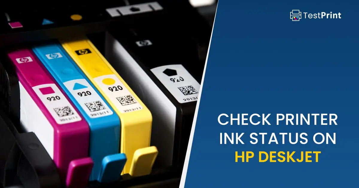 3 Simple Steps To Check Printer Ink Status On HP DeskJet