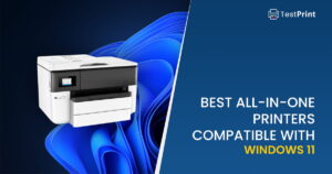 4 Best All In One Printers Compatible with Windows 11